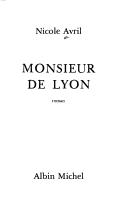 Cover of: Monsieur de Lyon: roman