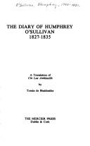 The diary of Humphrey O'Sullivan : 1827-1835 : a translation of Cín lae Amhlaoibh