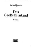 Cover of: Das Grosselternkind: Roman
