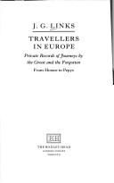 Travellers in Europe : private records of journeys by the great and the forgotten : from Horace to Pepys