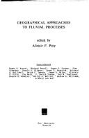Geographical approaches to fluvial processes