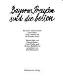 Cover of: Bayerns Preussen sind die besten: e. Lehr- u. Lesebuch zum Thema, heut' nehmen wir d. Preussen durch