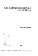 Cover of: Otto Ludwigs komische Oper "Die Köhlerin" by Ida H. Washington