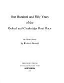 Cover of: One hundred and fifty years of the Oxford and Cambridge boat race: an official history