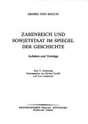 Cover of: Zarenreich und Sowjetstaat im Spiegel der Geschichte: Aufsätze u. Vorträge