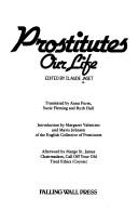 Cover of: Prostitutes, our life by Claude Jaget