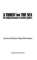 A thirst for the sea : the sailing adventures of Erskine Childers