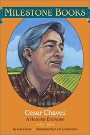Cover of: Cesar Chavez: A Hero for Everyone (Milestone Books)