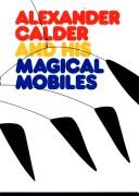Cover of: Alexander Calder and his magical mobiles