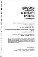 Cover of: Reducing diarrhea in tube-fed patients