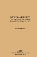 Cover of: Loaves and fishes: the function of the feeding stories in the Gospel of Mark