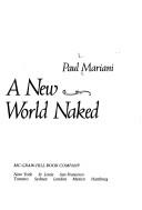 Cover of: A new world naked: a life of William Carlos Williams