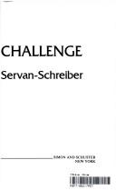 Cover of: The world challenge by Jean Jacques Servan-Schreiber