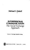 Interpersonal communication : the social exchange approach