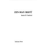 Zen-man Ikkyū by James H. Sanford