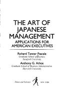 Cover of: The art of Japanese management by Richard T. Pascale