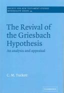 The revival of the Griesbach hypothesis : an analysis and appraisal