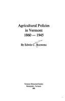 Cover of: Agricultural policies in Vermont, 1860-1945