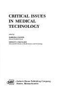 Cover of: Critical issues in medical technology by edited by Barbara J. McNeil, Ernest G. Cravalho.