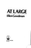 Cover of: At large by Ellen Goodman