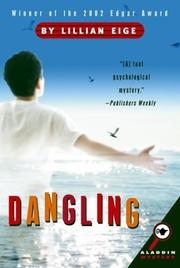 Cover of: Dangling by Lillian Eige