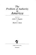 Cover of: The Problem of authority in America