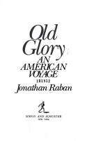 Old Glory by Jonathan Raban
