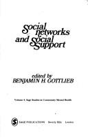 Cover of: Social networks and social support by edited by Benjamin H. Gottlieb.