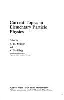 Current topics in elementary particle physics