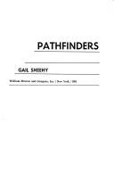 Pathfinders by Gail Sheehy