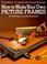 Cover of: How to make your own picture frames