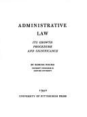 Cover of: Administrative law: its growth, procedure, and significance
