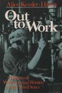 Out to work : a history of wage-earning women in the United States