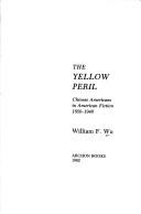 Cover of: The yellow peril by William F. Wu