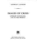 Cover of: Images of crisis: literary iconology, 1750 to the present
