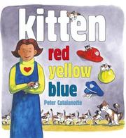 Cover of: Kitten red, yellow, blue by Peter Catalanotto