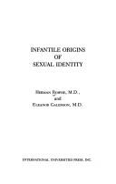 Cover of: Infantile origins of sexual identity