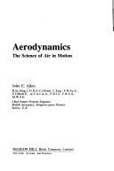 Cover of: Aerodynamics, the science of air in motion