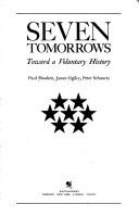 Cover of: Seven tomorrows by Paul Hawken