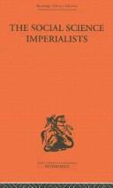 Cover of: The social science imperialists: selected essays of G. C. Harcourt