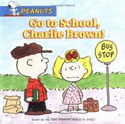 Cover of: Go to school, Charlie Brown!