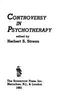 Controversy in psychotherapy