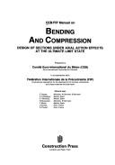 CEB/FIP manual on bending and compression : design of sections under axial action effects at the ultimate limit state