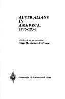 Cover of: Australians in America, 1876-1976