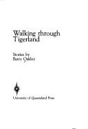 Cover of: Walking through tigerland: stories