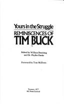 Cover of: Yours in the struggle: reminiscences of Tim Buck