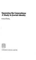 Cover of: Spanning the generations: a study in Jewish identity