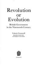 Revolution or evolution : British government in the nineteenth century