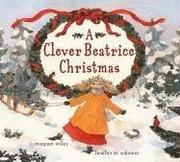 Cover of: Clever Beatrice Christmas by Margaret Willey