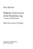 Cover of: Religious controversies of the Elizabethan age: a survey of printed sources